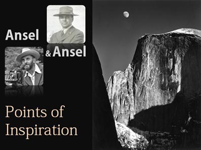 Ansel Adams & Ansel Hall - Points of Inspiration